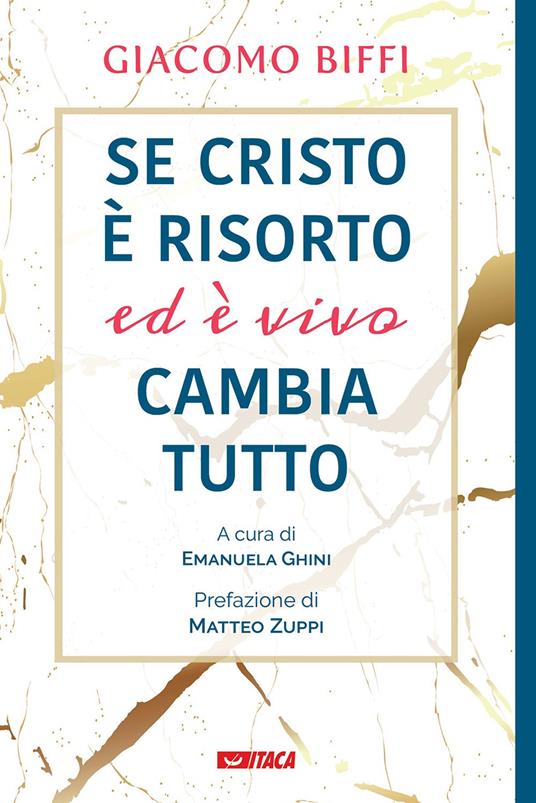 Se Cristo è risorto ed è vivo cambia tutto - Giacomo Biffi - copertina