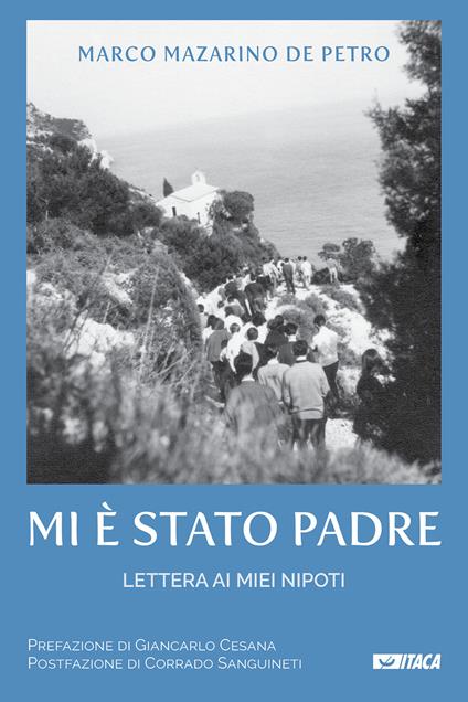 Mi è stato padre. Lettera ai miei nipoti - Marco Mazarino de Petro - copertina