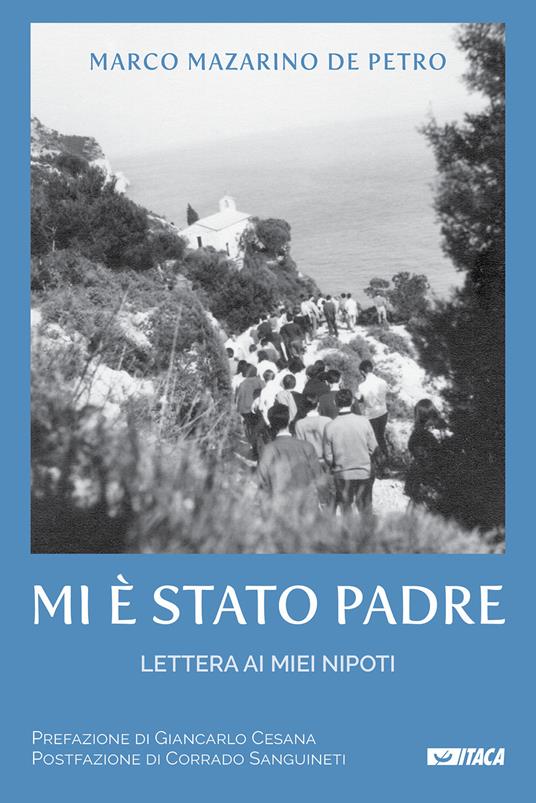 Mi è stato padre. Lettera ai miei nipoti - Marco Mazarino de Petro - copertina