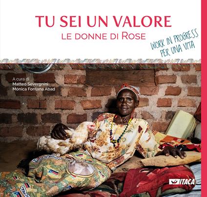 Tu sei un valore. Le donne di Rose. Work in progress per una vita - copertina