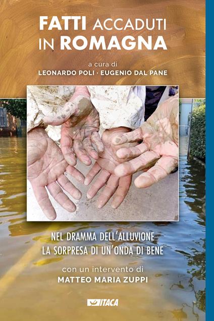 Fatti accaduti in Romagna. Nel dramma dell'alluvione la sorpresa di un'onda di bene - copertina