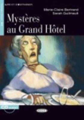  Mysteres au Grand Hotel. Con CD Audio -  M. C. Bertrand, Sarah Guilmault - copertina