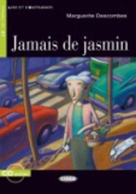  Jamais de Jasmine. Con CD Audio -  Marguerite Descombes - copertina