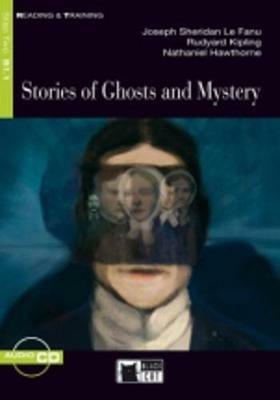  Stories of ghosts and mysteries. Con CD Audio -  Joseph Sheridan Le Fanu, Rudyard Kipling, Nathaniel Hawthorne - copertina