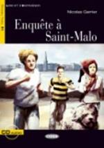 Lire et s'entrainer. Con file Audio scaricabile: Enquete a Saint-Malo + CD