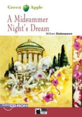 Green Apple: A Midsummer Night's Dream + audio CD/CD-ROM - William Shakespeare,Janet Cameron - cover