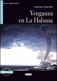  Venganza en la Habana. Con CD Audio -  Margarita Barbera Quiles, Lorenzo Guerrero - copertina