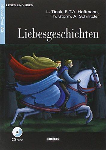  Liebesgeschichten. Con CD Audio -  Ludwig Tieck, Theodor Storm, Ernst T. A. Hoffmann - copertina