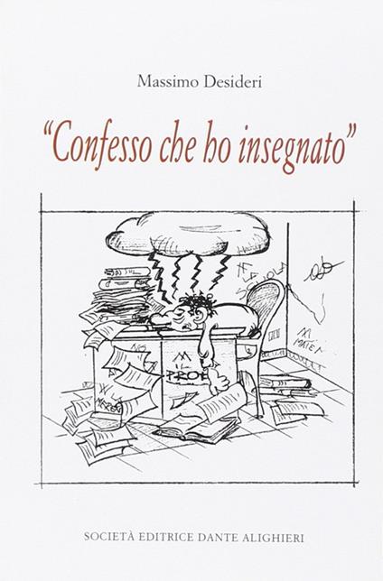 Confesso che ho insegnato - Massimo Desideri - copertina