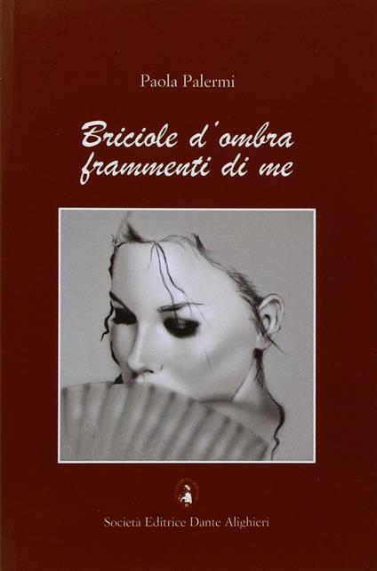 Briciole d'ombra frammenti di me - Paola Palermi - copertina