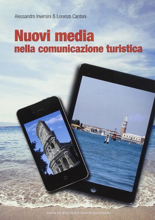 Nuovi media nella comunicazione turistica - Alessandro Inversini,Lorenzo Cantoni - copertina