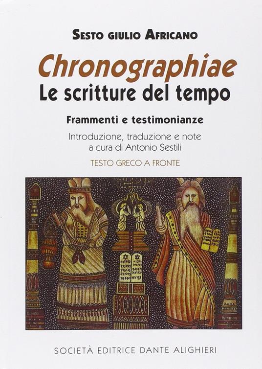 Chronographiae. Le scritture del tempo. Frammenti e testimonianze - Sesto Giulio Africano - copertina