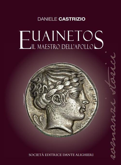 Euainetos. Il maestro dell'Apollo - Daniele Castrizio - copertina
