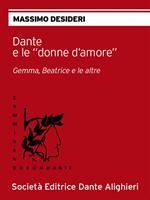 Dante e le «donne d'amore». Gemma, Beatrice e le altre