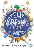Libro ELI vocabulaire illustré. Français. Con espansione online Joy Oliver