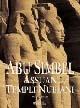Abu Simbel, Assuan e i templi nubiani. Ediz. illustrata