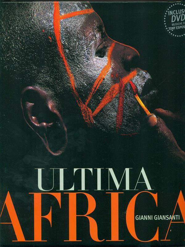 Ultima Africa. Ediz. illustrata. Con DVD