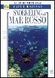 Snorkeling nel Mar Rosso. Ediz. illustrata - Claudio Cangini,Nadia Alzani - copertina