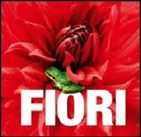 Fiori. Ediz. illustrata - Valeria Manferto De Fabianis - copertina