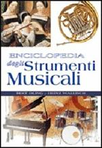 Enciclopedia degli strumenti musicali. Ediz. illustrata