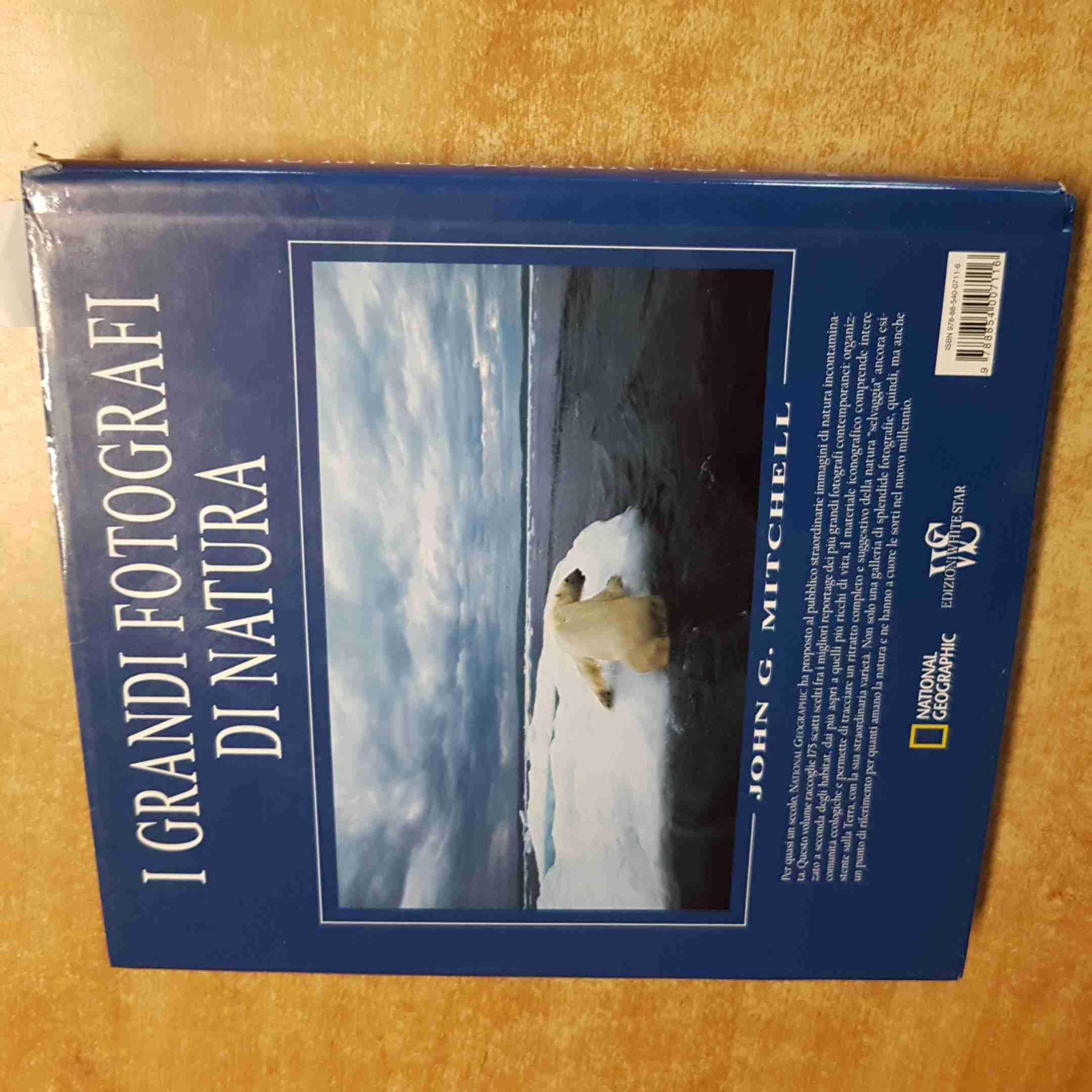 I grandi fotografi di natura. Ediz. illustrata