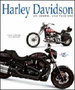 Harley Davidson. Un sogno, una passione. Ediz. illustrata