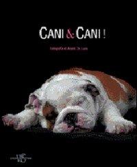 Cani & cani. Ediz. illustrata - Araldo De Luca - copertina