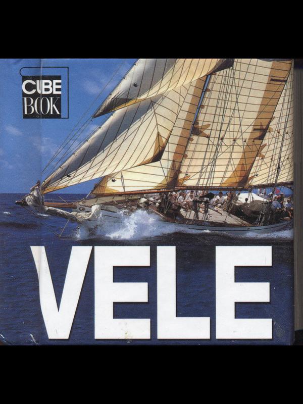 Vele. Ediz. illustrata