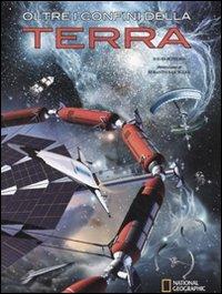 Oltre i confini della Terra. Ediz. illustrata - David Jefferis - copertina