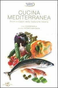 Cucina mediterranea. Aromi e sapori della tradizione italiana. Ediz. illustrata - copertina