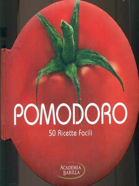 Pomodoro. 50 ricette facili - Mariagrazia Villa - 2