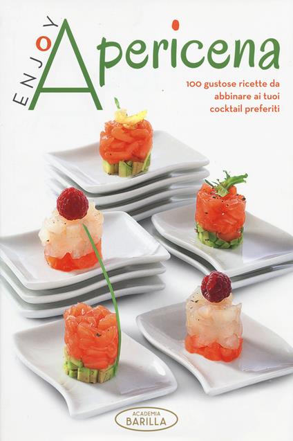 Enjoy apericena. 100 gustose ricette da abbinare ai tuoi cocktail preferiti - copertina