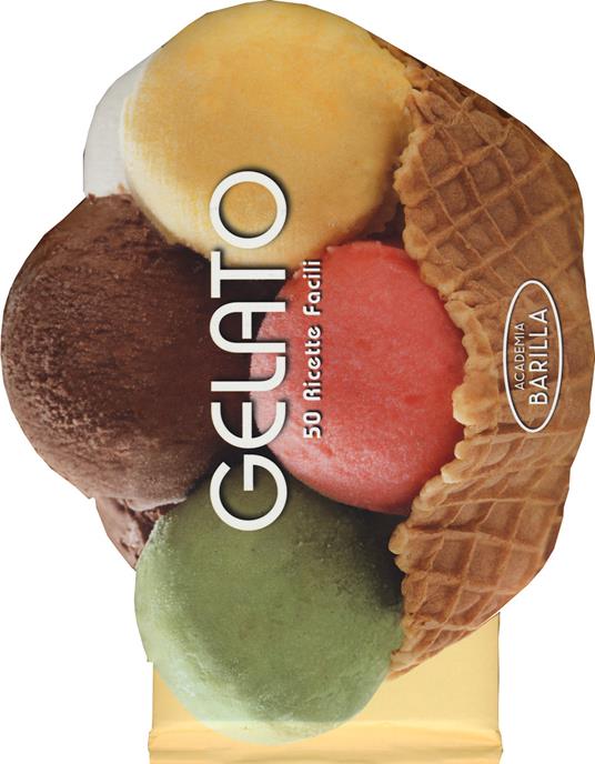 Gelato. 50 ricette facili - 3