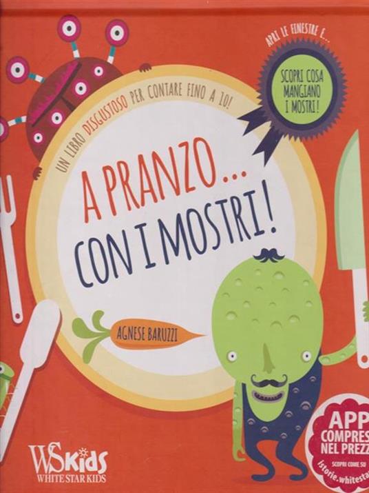 A pranzo... con i mostri! Con App per tablet e smartphone. Ediz. illustrata - Agnese Baruzzi - copertina