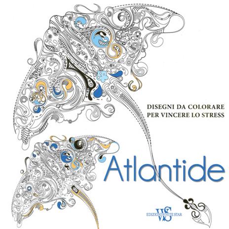 Atlantide. Disegni da colorare per vincere lo stress - copertina