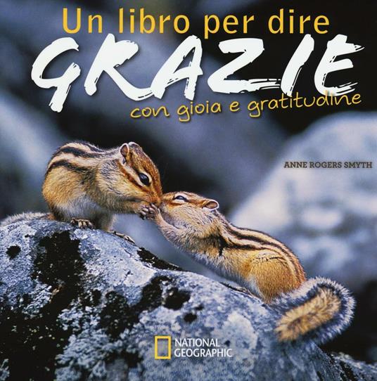 Un libro per dire grazie con gioia e gratitudine. Ediz. illustrata - Anne Rogers Smyth - copertina