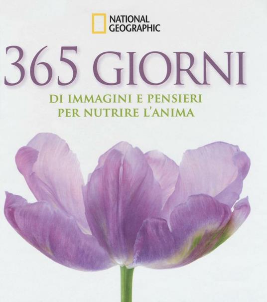 365 giorni di immagini e pensieri per nutrire l'anima. Ediz. illustrata - copertina