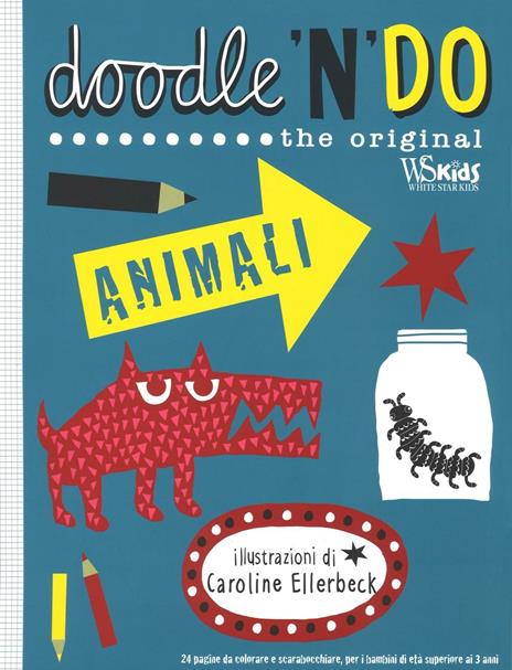 Animali. Doodle'n'do. The original. Ediz. illustrata - Caroline Ellerbeck - copertina