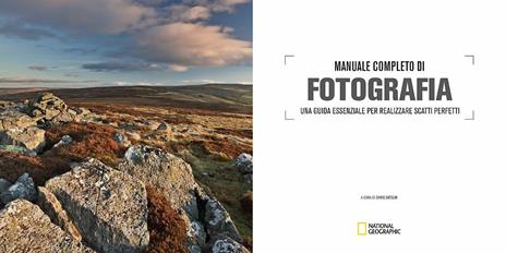 Manuale completo di fotografia. Una guida essenziale per realizzare scatti perfetti - 2