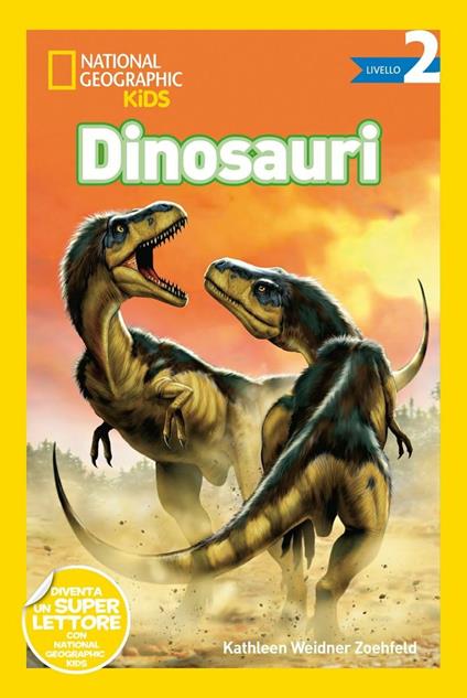 Dinosauri. Livello 2. Ediz. a colori - Kathleen Weidner Zoehfeld - copertina
