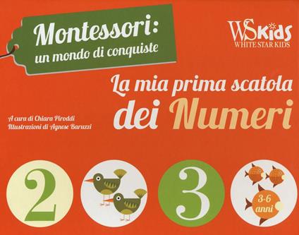 La mia prima scatola dei numeri. Montessori: un mondo di conquiste. Ediz. a colori. Con gadget - Chiara Paroddi - copertina