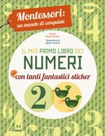 Il mio primo libro dei numeri. Montessori: un mondo di conquiste. Ediz. a colori