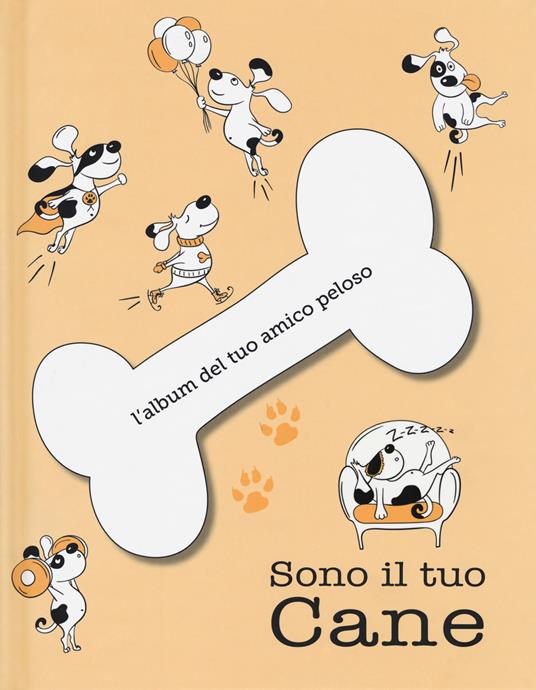 Sono il tuo cane. L'album del tuo amico peloso. Ediz. a colori - Kniazeva Anna - copertina