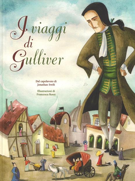 I viaggi di Gulliver da Jonathan Swift. Ediz. integrale - Sara Crimi - copertina