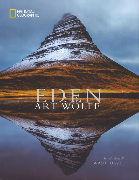 Eden. Ediz. illustrata - Art Wolfe - copertina