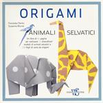 Origami. Animali selvatici. Ediz. a colori. Con gadget