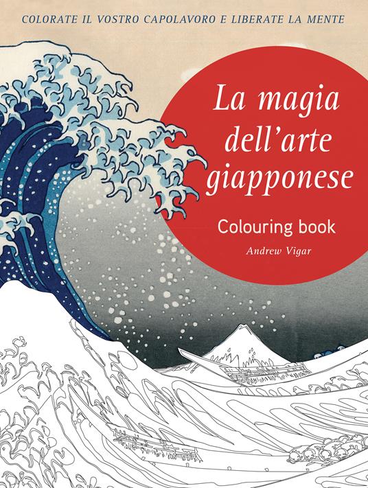 La magia dell'arte giapponese. Coloring book - Andrew Vigar - copertina