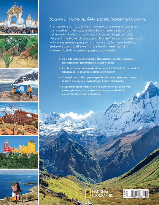 Indimenticabili avventure per due. Le più straordinarie destinazioni di tutto il mondo. Ediz. a colori - Mike Howard,Anne Howard - 7