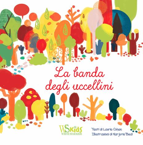 La banda degli uccellini. Ediz. a colori - Laurie Cohen - copertina