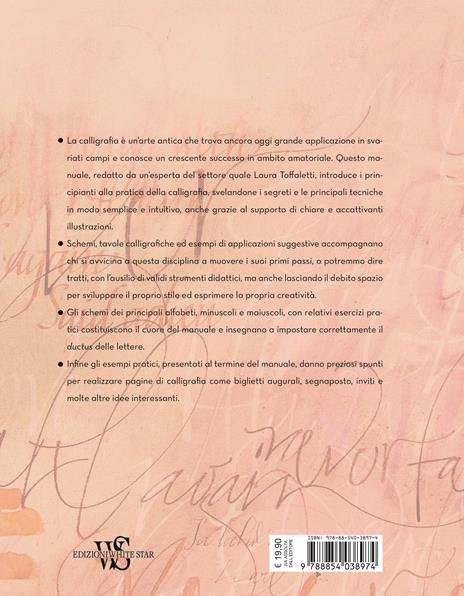 L'arte della calligrafia. Tecniche ed esercizi di scrittura - Laura Toffaletti - 8